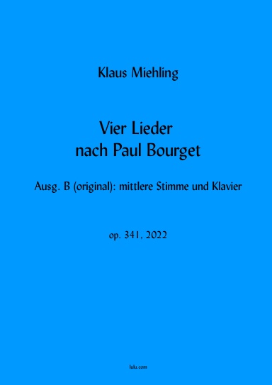 Vier Lieder nach Paul Bourget (mittel)