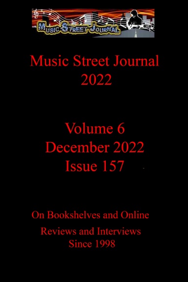 Music Street Journal 2022: Volume 6 - December 2022 - Issue 157 Hardcover Edition