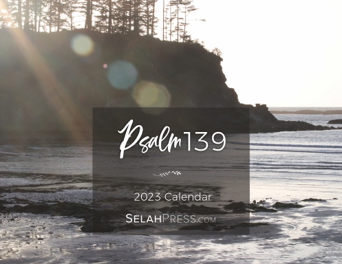 2023 Wall Calendar: Psalm 139