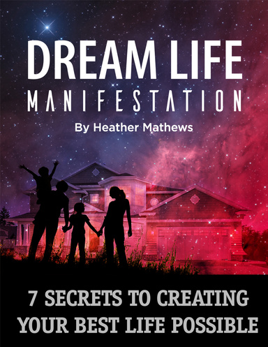 DREAM LIFE MANIFESTATION
