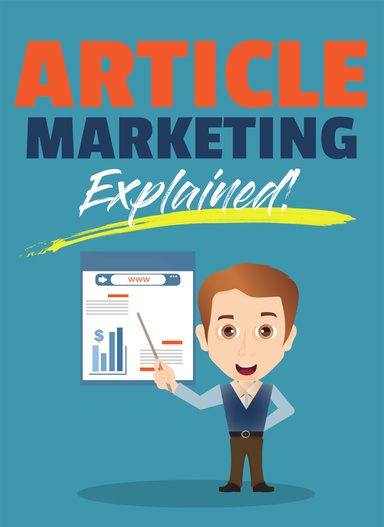 Article Marketing Explained