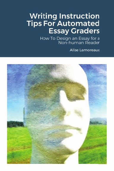 Writing Instruction Tips For Automated Essay Graders