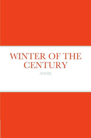 WINTER OF THE CENTURY