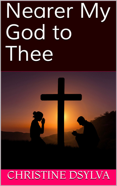 Nearer My God to Thee
