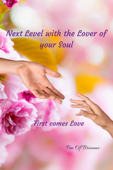 Next Level with the Lover of Your Soul. First comes Love