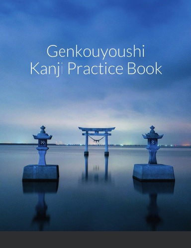 Genkouyoushi Kanji Practice Book