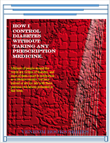 HOW I CONTRO DIABETES WITHOUT TAKING ANY PRESCRIPTION MEDICINE