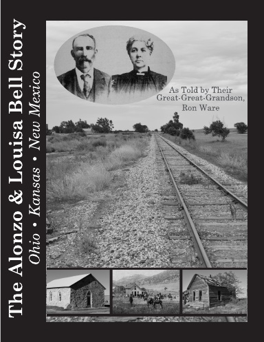 The Alonzo and Louisa Bell Story