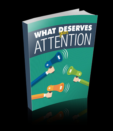 What Deserves Your Attention