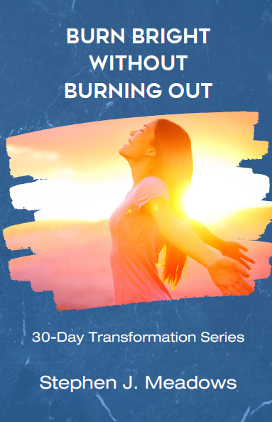 Burn Bright Without Burning Out