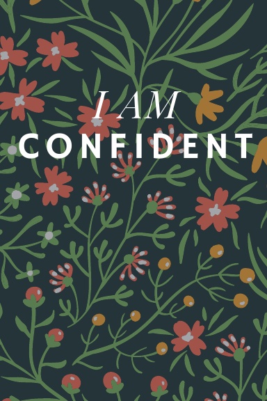 I AM: Confident