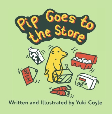 Pip Goes to the Store- Hardcover