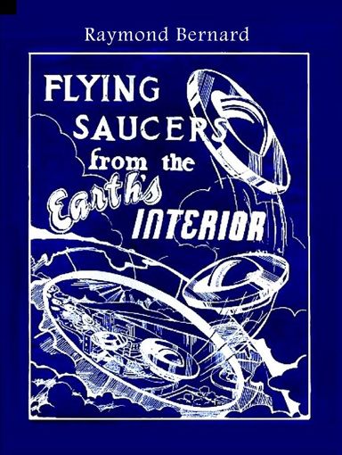 Flying Saucers from the Earth's Interior