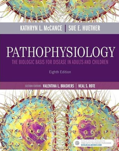 Pathophysiology The Biological Basis for Disease in Adults and Children TEST BANK by McCance, Huether