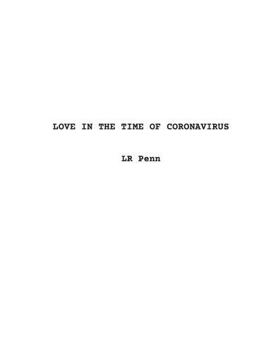 LOVE IN THE TIME OF CORONAVIRUS