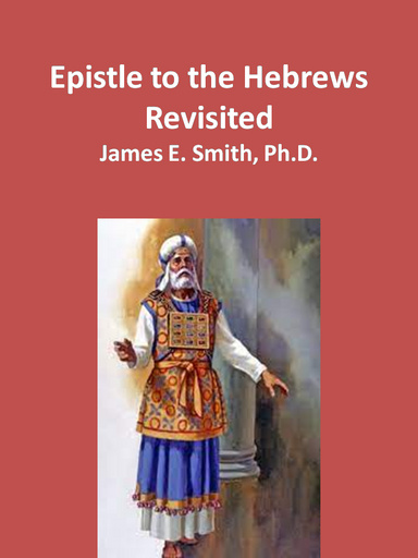 Epistle to the Hebrews Revisited