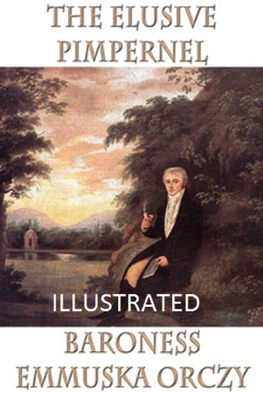 The Elusive Pimpernel Illustrated