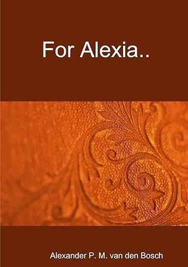 For Alexia..