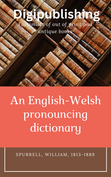 An English-Welsh pronouncing dictionary