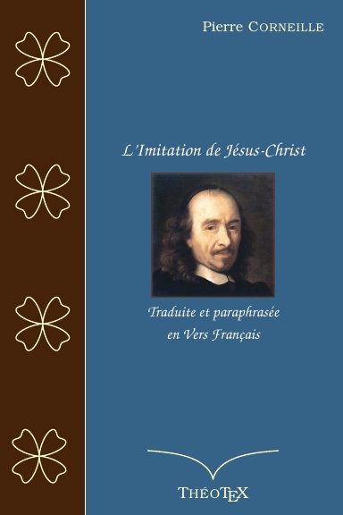 L'Imitation de Jésus-Christ, traduite et paraphrasée en vers français