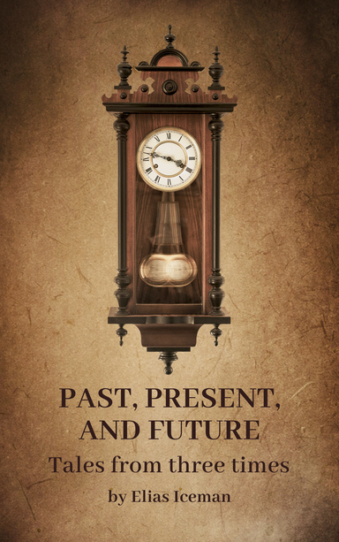 Past, Present, and Future: Tales from Three Times