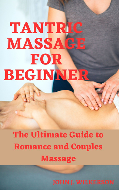 Trantric Massage for Beginners