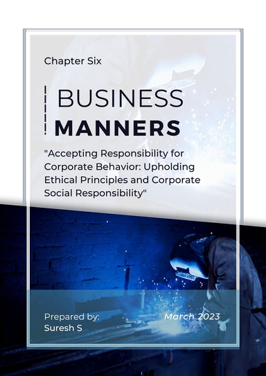 "Accepting Responsibility for Corporate Behavior: Upholding Ethical Principles and Corporate Social Responsibility"