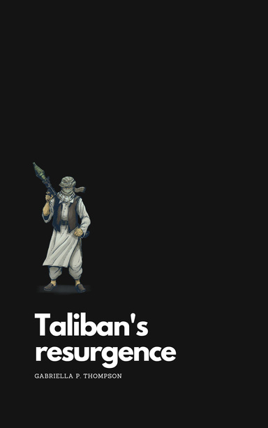 Taliban's Resurgence