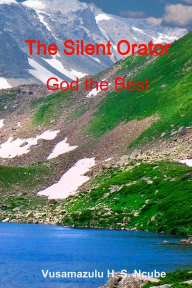 Image of Author The Silent Orator - God the best