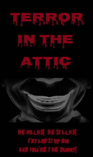 Terror in the Attic