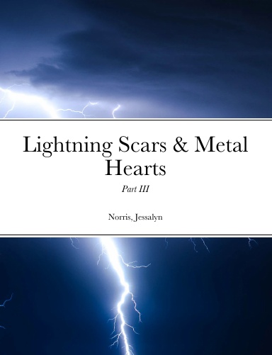 Lightning Scars & Metal Hearts