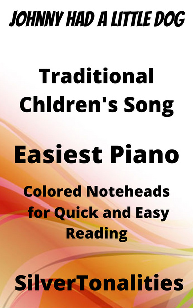 Johhny Had a Little Dog Easiest Piano with Colored Notation