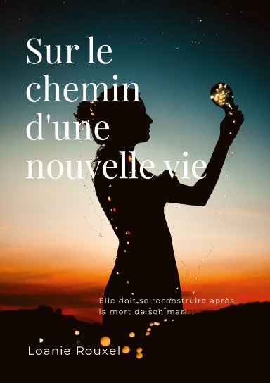 Sur le chemin d'une nouvelle vie