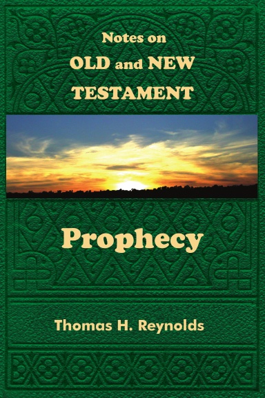 Prophecy In The Old and New Testaments
