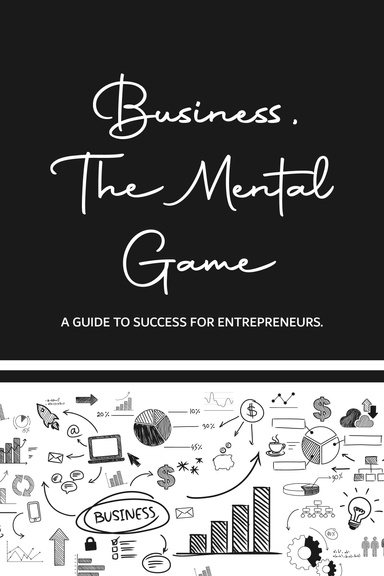 Business, The Mental Game