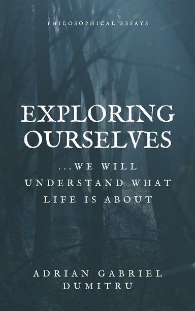 EXPLORING OURSELVES