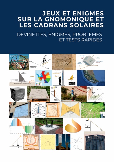 Jeux et énigmes sur la gnomonique et les cadrans solaires
