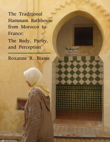 The Traditional Hammam Bathhouse from Morocco to France