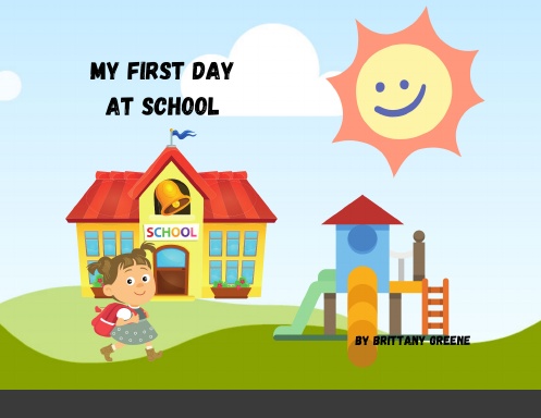 MY FIRST DAY AT SCHOOL