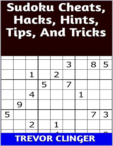 Sudoku Cheats, Hacks, Hints, Tips, And Tricks