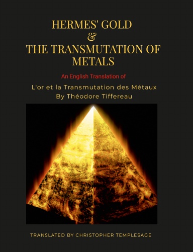 HERMES' GOLD & THE TRANSMUTATION OF METALS