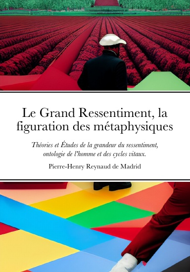 Le Grand Ressentiment