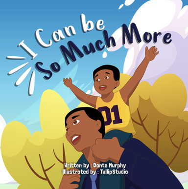 I can be So Much More