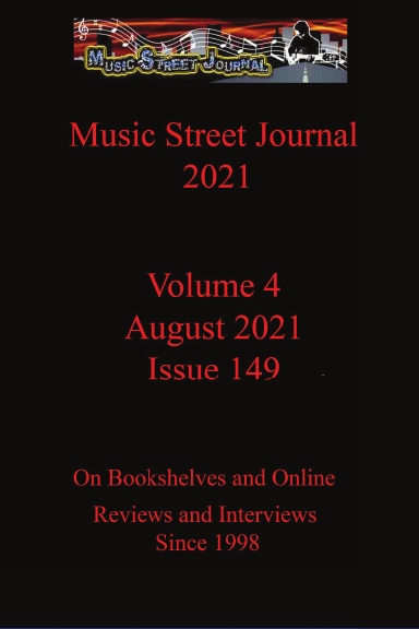 Music Street Journal 2021: Volume 4 - August 2021 - Issue 149