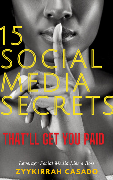 15 Social Media Secrets That'll Get You Paid