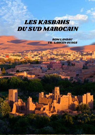 LES KASBAHS DU SUD MAROCAIN