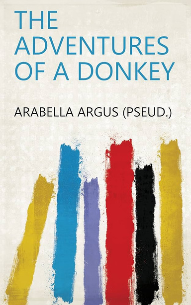 The Adventures of a Donkey