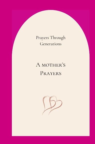 A Mother's Prayers