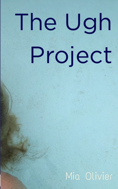 The Ugh Project