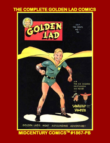 The Complete Golden Lad Comics (PB)
